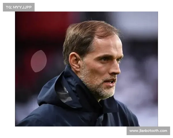 图赫尔有意重返英超执教 纽卡或成新目标 图赫尔有意重返英超执教 纽卡或成新目标